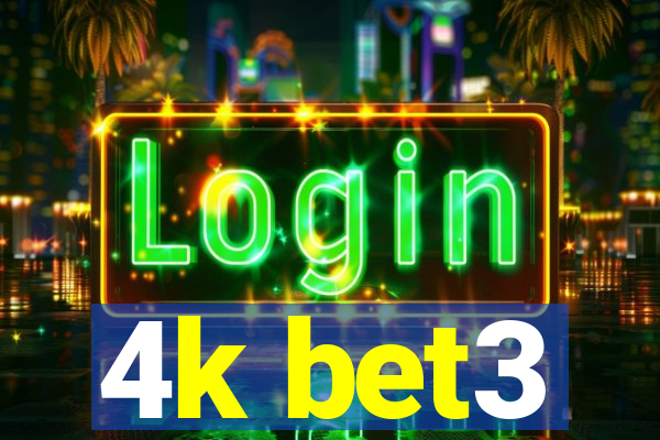 4k bet3